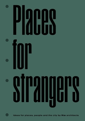 Places for Strangers book