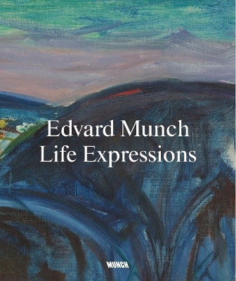 Edvard Munch: Life Expressions book