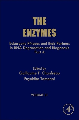 Eukaryotic RNases and their Partners in RNA Degradation and Biogenesis by Fuyuhiko Tamanoi