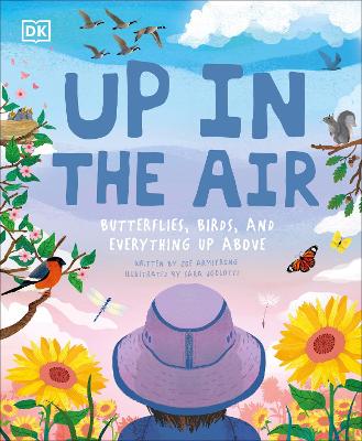 Up in the Air: Butterflies, birds, and everything up above by Zoe Armstrong