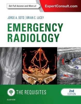 Emergency Radiology: The Requisites by Jorge A Soto