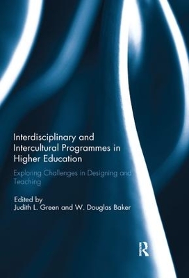 Interdisciplinary and Intercultural Programmes in Higher Education: Exploring Challenges in Designing and Teaching book