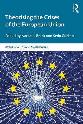 Theorising the Crises of the European Union book