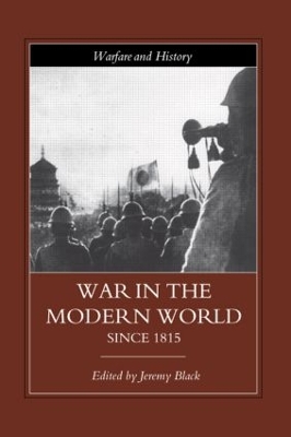 War in the Modern World since 1815 by Jeremy Black