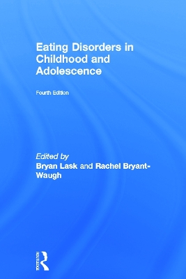 Eating Disorders in Childhood and Adolescence by Rachel Bryant-Waugh