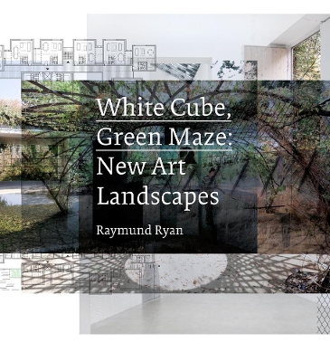 White Cube, Green Maze book