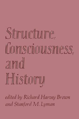 Structure, Consciousness, and History book