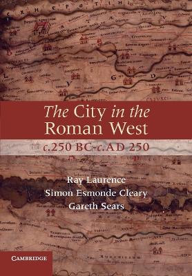 City in the Roman West, c.250 BC-c.AD 250 book