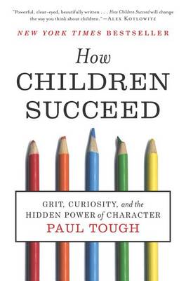 How Children Succeed by Paul Tough