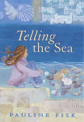 Telling the Sea by Pauline Fisk