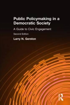 Public Policymaking in a Democratic Society by Larry N. Gerston