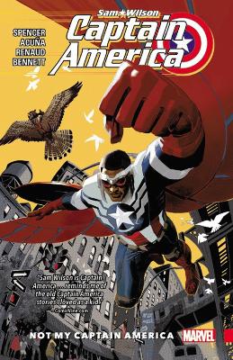 Captain America: Sam Wilson Vol. 1 - Not My Captain America book