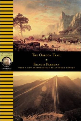 The Oregon Trail by Francis Parkman