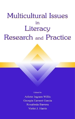 Multicultural Issues in Literacy Research and Practice by Arlette Ingram Willis