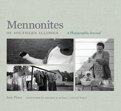 Mennonites of Southern Illinois: A Photographic Journal book