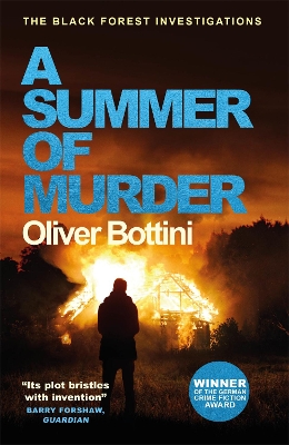 A A Summer of Murder: A Black Forest Investigation II by Oliver Bottini