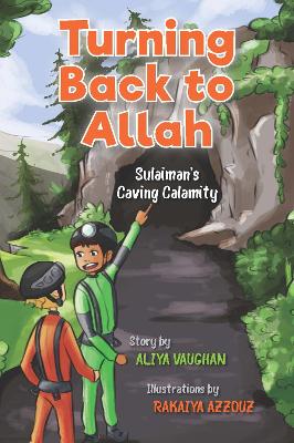 Turning Back to Allah: Sulaiman's Caving Calamity book