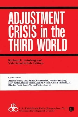 Adjustment Crisis in the Third World by Richard Feinberg