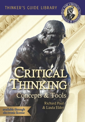 Miniature Guide to Critical Thinking: Concepts and Tools by Richard Paul