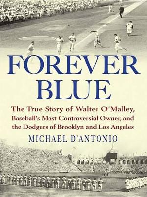 Forever Blue by Michael D'Antonio