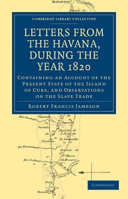 Letters from the Havana, During the Year 1820 book
