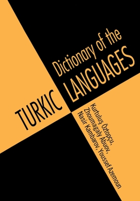 Dictionary of Turkic Languages by Kurtulus Oztopcu