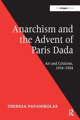 Anarchism and the Advent of Paris Dada book