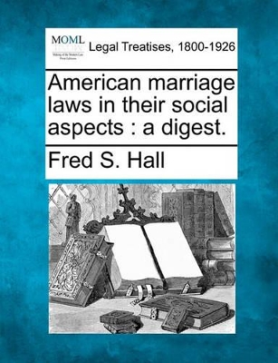 American Marriage Laws in Their Social Aspects book