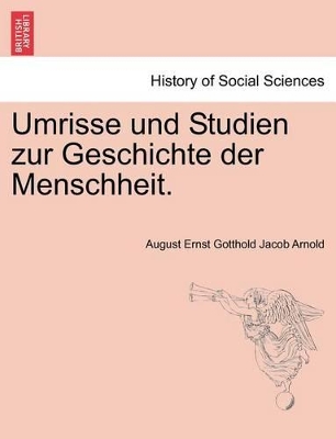 Umrisse Und Studien Zur Geschichte Der Menschheit. book