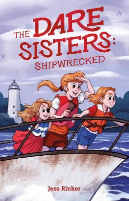 The Dare Sisters: Shipwrecked by Jess Rinker