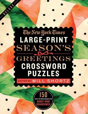New York Times Large-Print Season's Greetings Crossword Puzzles book