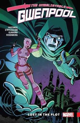 Gwenpool, The Unbelievable Vol. 5: Lost In The Plot book