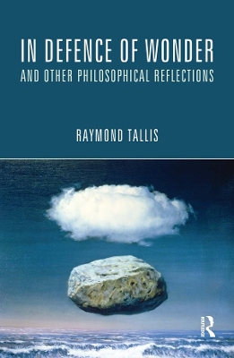 In Defence of Wonder and Other Philosophical Reflections book
