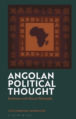 Angolan Political Thought: Resistance and African Philosophy book