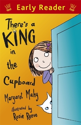 Early Reader: There's a King in the Cupboard by Margaret Mahy