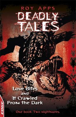 Love Bites and It Crawled From The Dark book