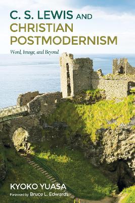 C.S. Lewis and Christian Postmodernism book