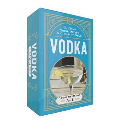 Vodka Cocktail Cards A–Z: The Ultimate Drink Recipe Dictionary Deck book