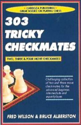 303 Tricky Checkmates by Fred Wilson