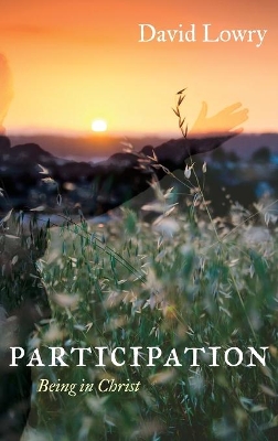 Participation: Being in Christ book