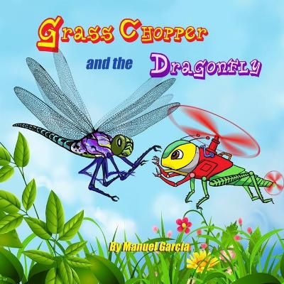 Grass Chopper and the Dragonfly book