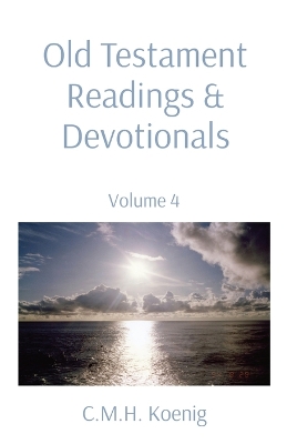 Old Testament Readings & Devotionals: Volume 4 book