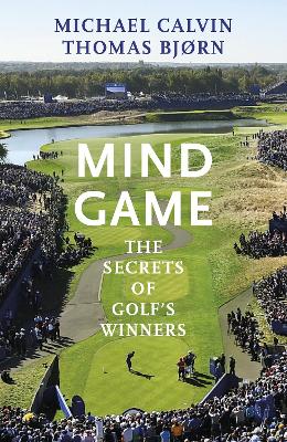 Mind Game: The Secrets of Golf’s Winners book