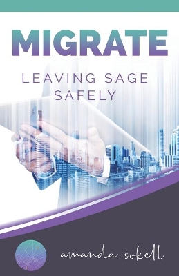 Migrate: Leaving Sage Safely book