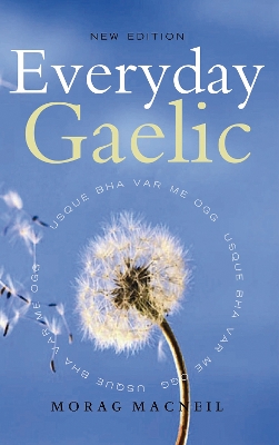 Everyday Gaelic by Morag Macneill