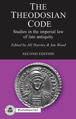 The Theodosian Code by Jill Harries