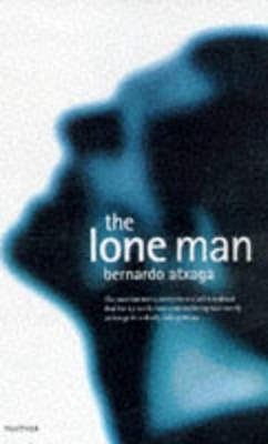 The Lone Man by Bernardo Atxaga