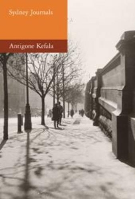 Sydney Journals by Antigone Kefala
