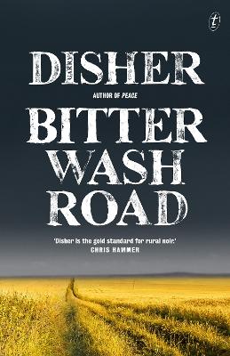 Bitter Wash Road: The first book in the bestselling Australian crime series by Garry Disher