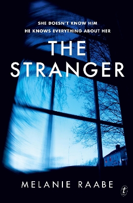 The The Stranger by Melanie Raabe